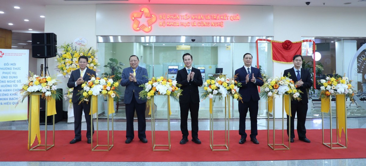 Bộ Khoa học và Công nghệ khai trương Bộ phận Tiếp nhận và Trả kết quả