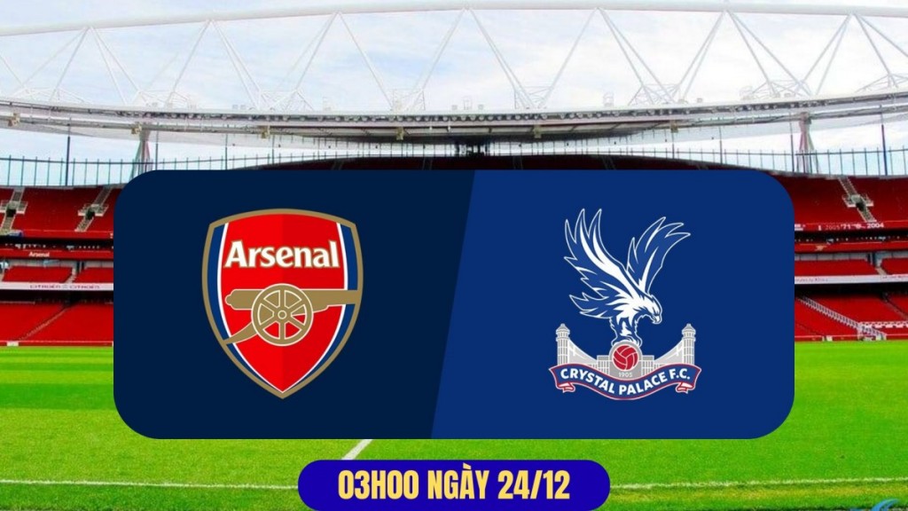 Nhận định Arsenal vs Crystal Palace: Pháo thủ rộng cửa vào bán kết