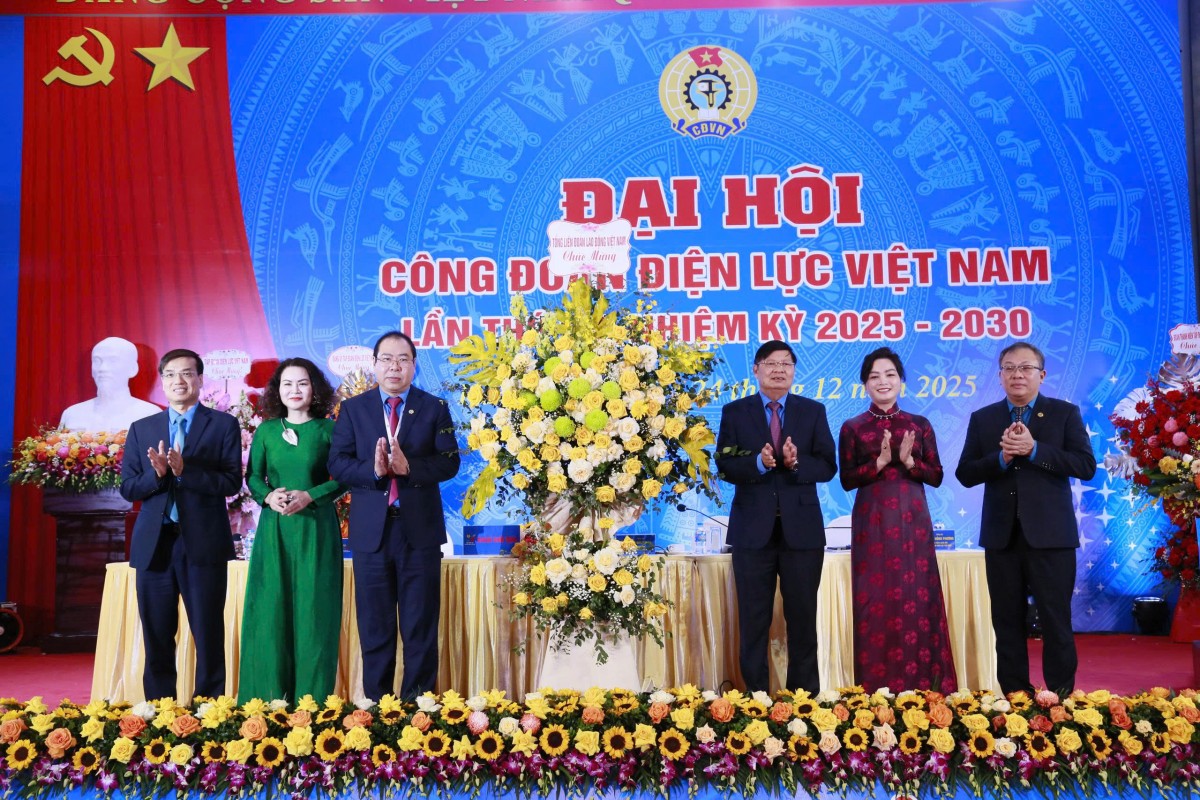 Đại hội VII Công đoàn Điện lực Việt Nam: Đoàn kết - Đổi mới - Giữ vững an ninh năng lượng quốc gia