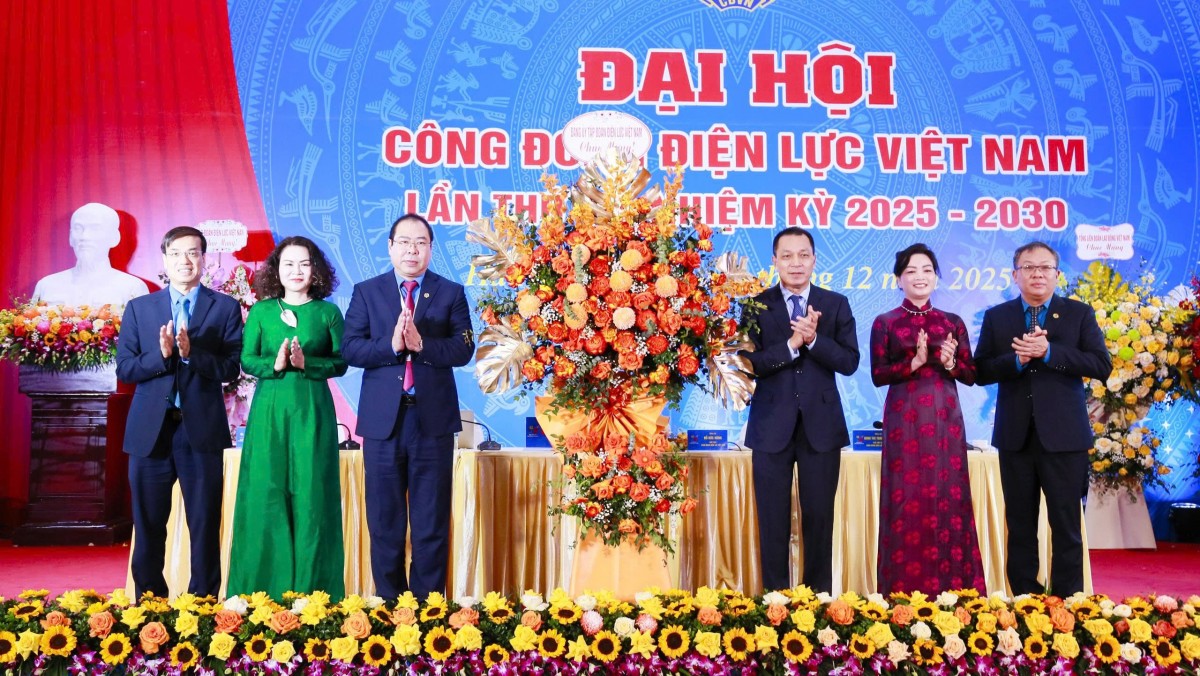Đại hội VII Công đoàn Điện lực Việt Nam: Đoàn kết - Đổi mới - Giữ vững an ninh năng lượng quốc gia