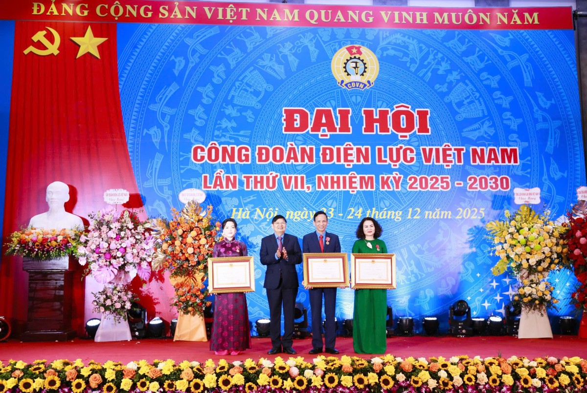 Đại hội VII Công đoàn Điện lực Việt Nam: Đoàn kết - Đổi mới - Giữ vững an ninh năng lượng quốc gia