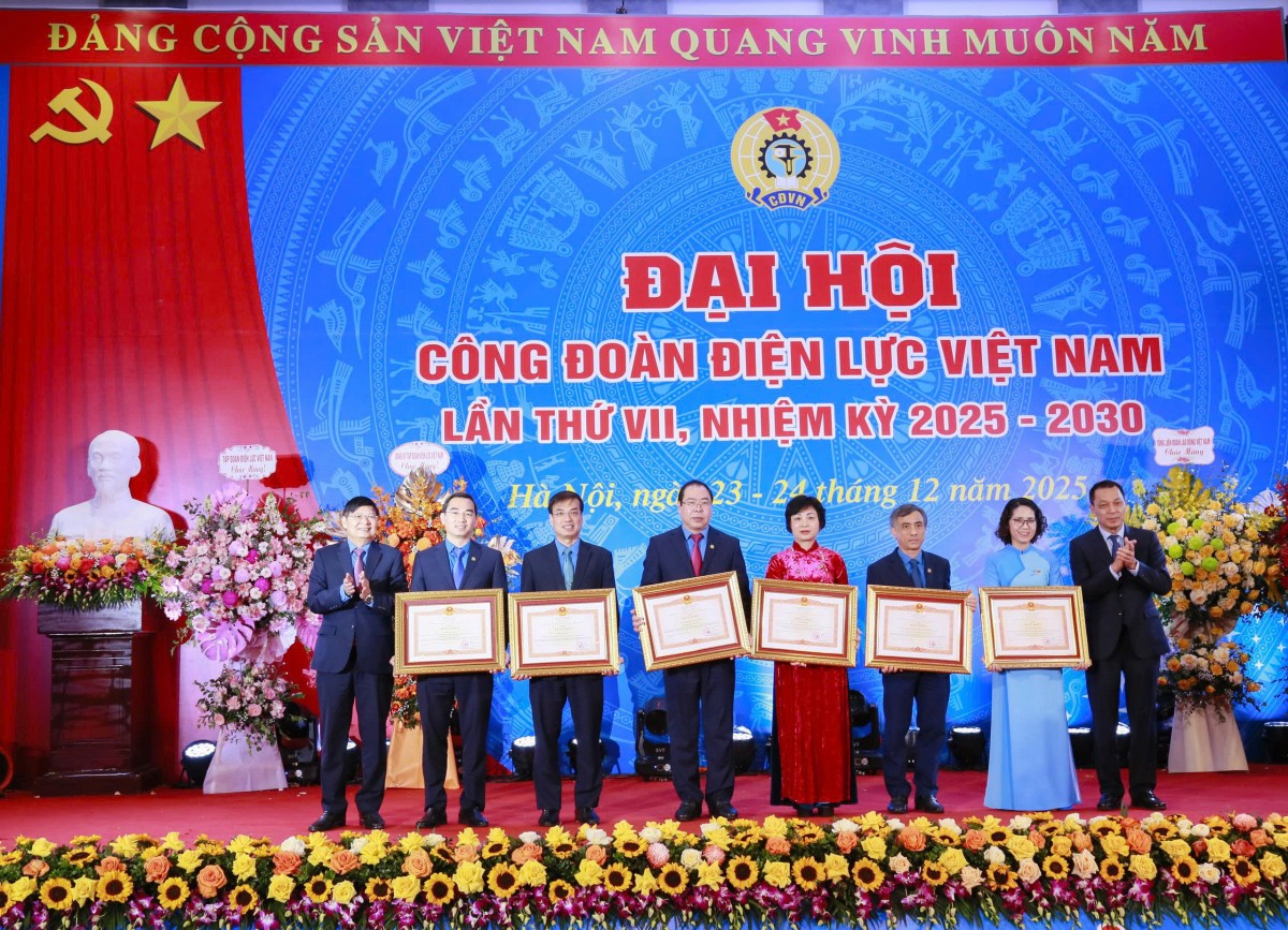 Đại hội VII Công đoàn Điện lực Việt Nam: Đoàn kết - Đổi mới - Giữ vững an ninh năng lượng quốc gia