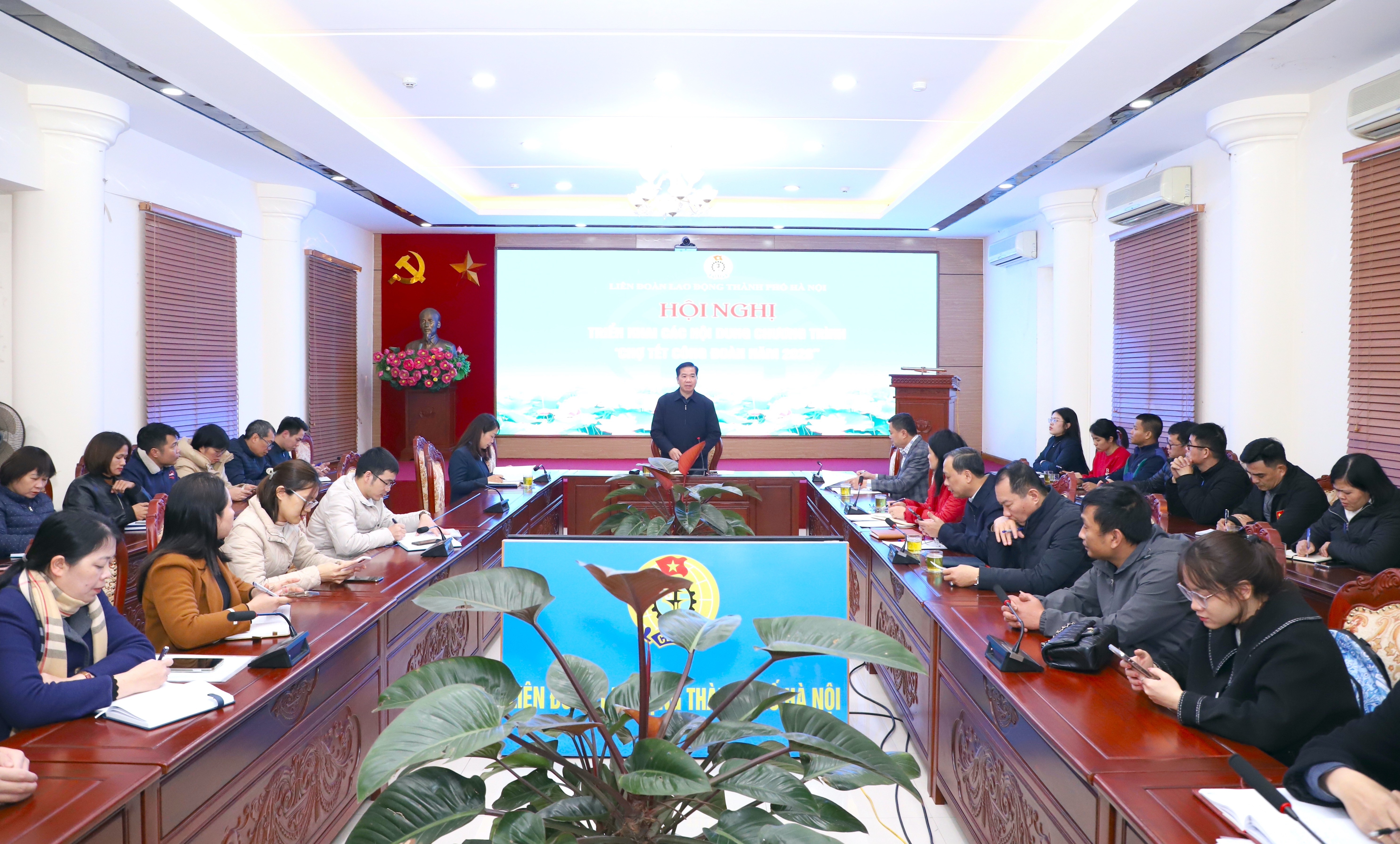 Hà Nội: Tổ chức chương trình “Chợ Tết Công đoàn năm 2026” đảm bảo thiết thực, an toàn