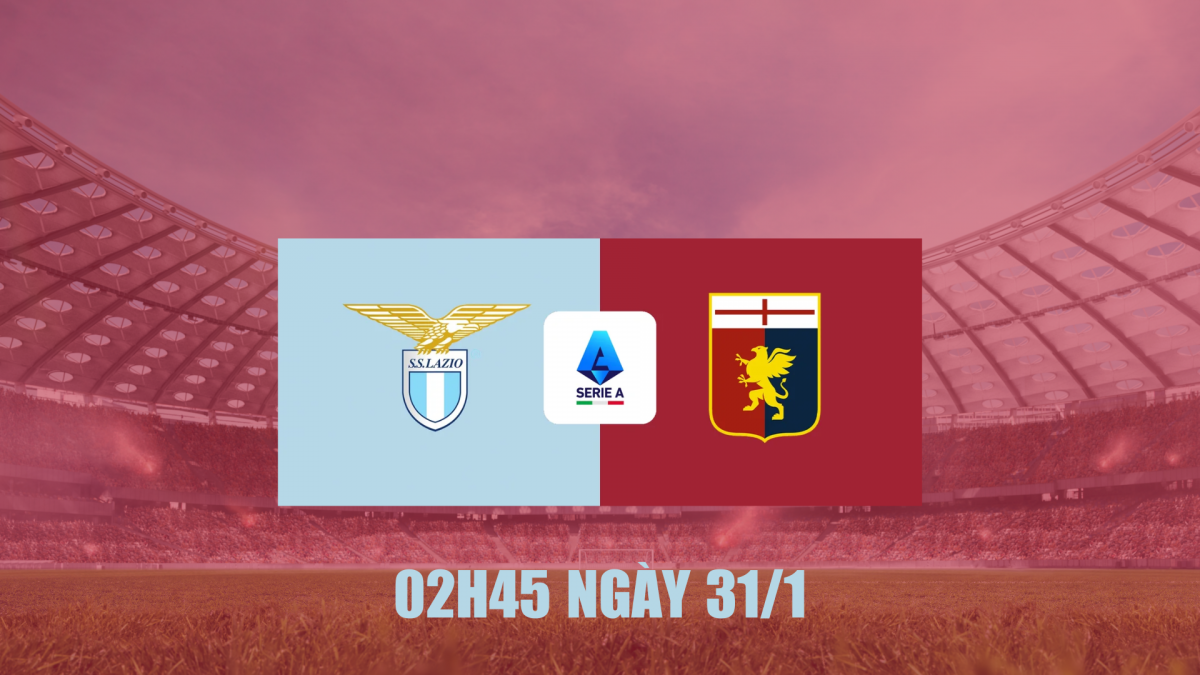 Nhận định Lazio vs Genoa: Lịch sử đối đầu hay phong độ hiện tại?
