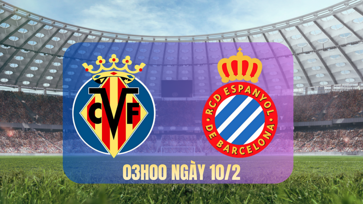 Villarreal vs Espanyol: Chủ nhà sa sút phong độ, đội khách nuôi hy vọng giành điểm tại La Ceramica