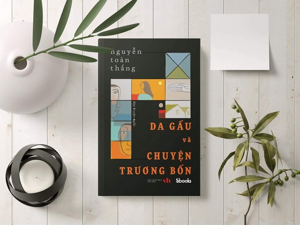 Nhà văn Nguyễn Toàn Thắng trở lại văn đàn với tập truyện ngắn “Da gấu và chuyện Trương Bốn”