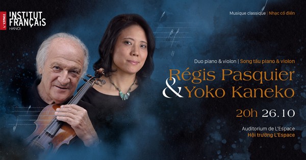 Hai nghệ sỹ xuất sắc của Nhật Bản và Pháp trình diễn violon và piano tại Hà Nội