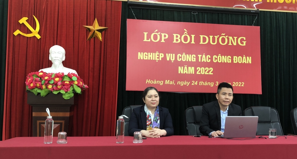 Liên đoàn Lao động quận Hoàng Mai tổ chức tập huấn nghiệp vụ công tác công đoàn năm 2022