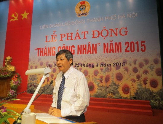 LĐLĐ Thành phố Hà Nội phát động Tháng công nhân năm 2015