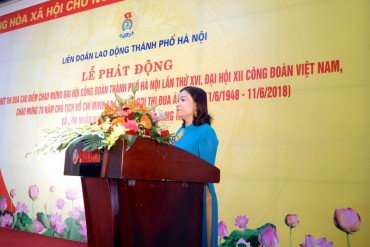 LĐLĐ TP Hà Nội phát động đợt thi đua cao điểm năm 2018 trong CNVCLĐ