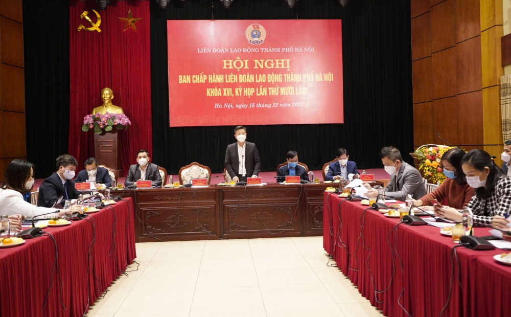 Hội nghị Ban chấp hành Liên đoàn Lao động thành phố Hà Nội thảo luận nhiều nội dung quan trọng