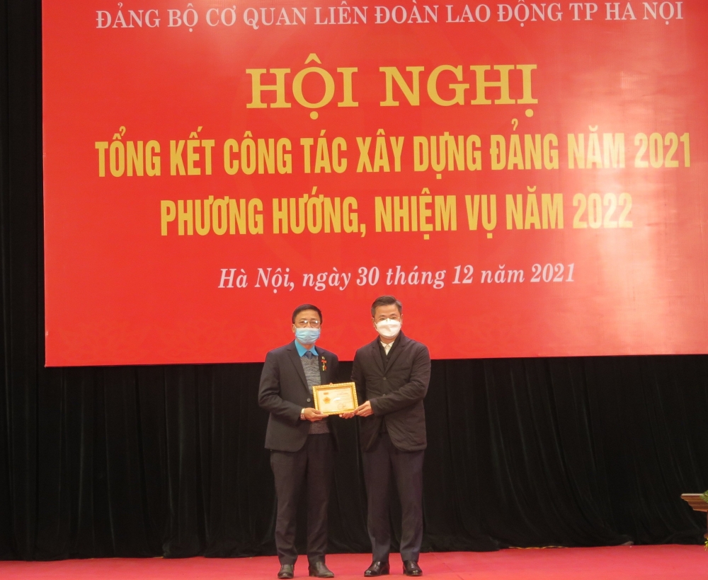 Đảng bộ Cơ quan Liên đoàn Lao động thành phố Hà Nội tổng kết công tác xây dựng Đảng năm 2021