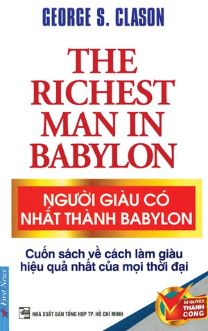 7 cách kiếm tiền từ Người giàu có nhất thành Babylon