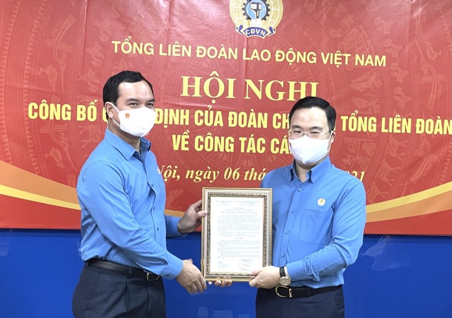 Đoàn Chủ tịch Tổng Liên đoàn Lao động Việt Nam công bố quyết định về công tác cán bộ