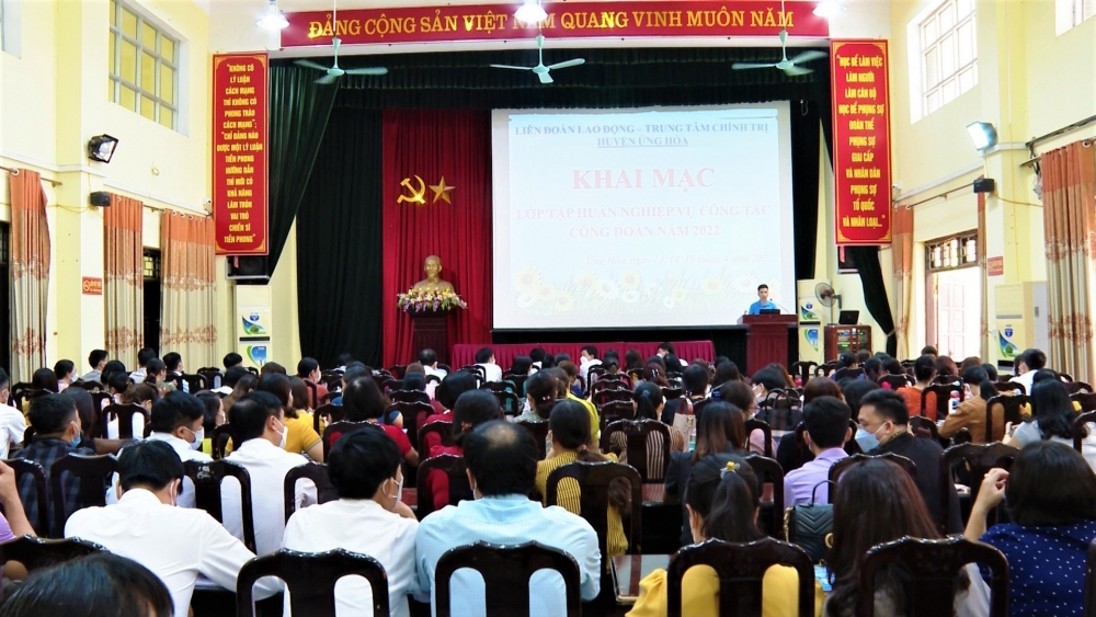 Ứng Hòa: Hơn 1000 cán bộ công đoàn tham dự tập huấn nghiệp vụ năm 2022