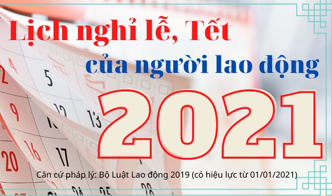 Infographic: Năm 2021, người lao động được nghỉ lễ, Tết những ngày nào?