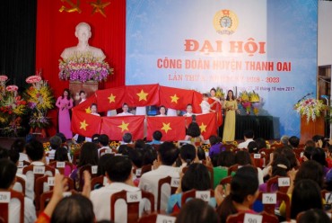 Khai mạc Đại hội Công đoàn huyện Thanh Oai lần thứ X