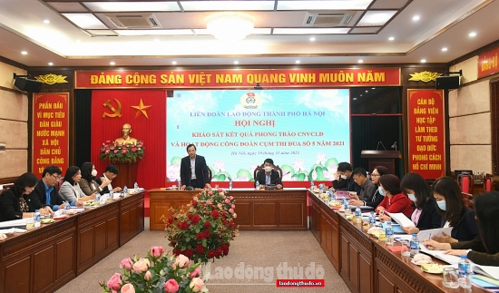Cụm thi đua số 5 LĐLĐ thành phố Hà Nội hoàn thành tốt nhiệm vụ