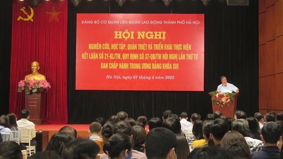 Đảng bộ Cơ quan LĐLĐ thành phố Hà Nội đẩy mạnh xây dựng, chỉnh đốn Đảng và hệ thống chính trị