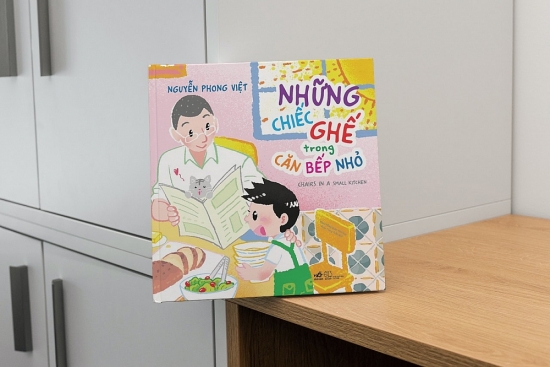 Nguyễn Phong Việt trở lại với tập thơ thiếu nhi "Những chiếc ghế trong căn bếp nhỏ"