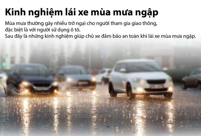 Những điều cần chú ý khi lái xe trong mùa mưa lớn ngập nước