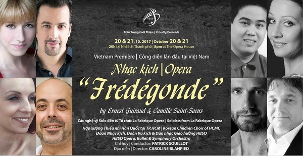 Việt Nam là quốc gia đầu tiên công diễn vở Opera Hoàng hậu Frédégonde