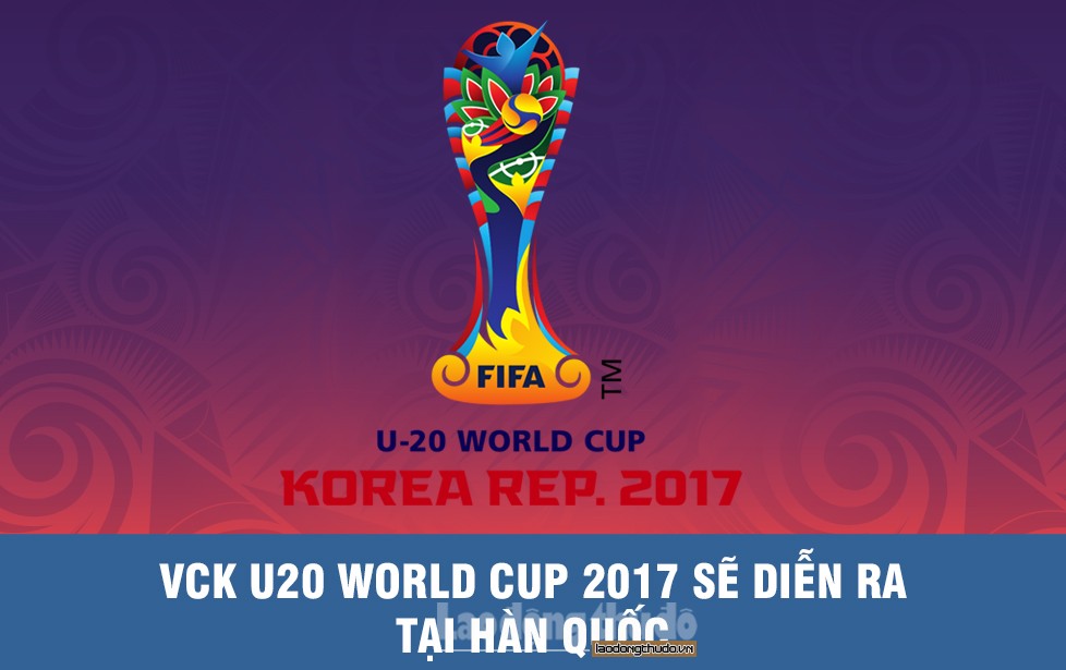 da xac dinh 24 doi tham du vck u20 world cup kho cho viet nam
