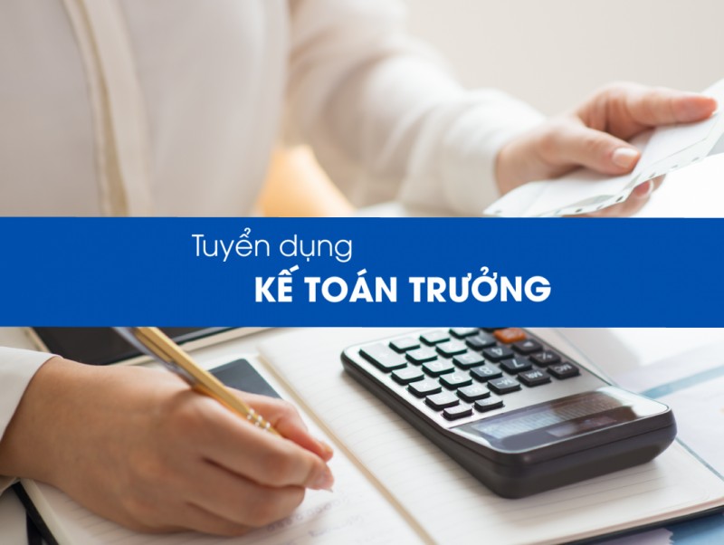 Tuyển dụng kế toán trưởng