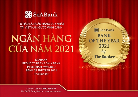 SeABank là ngân hàng duy nhất tại Việt Nam được The Banker vinh danh Ngân hàng của năm 2021