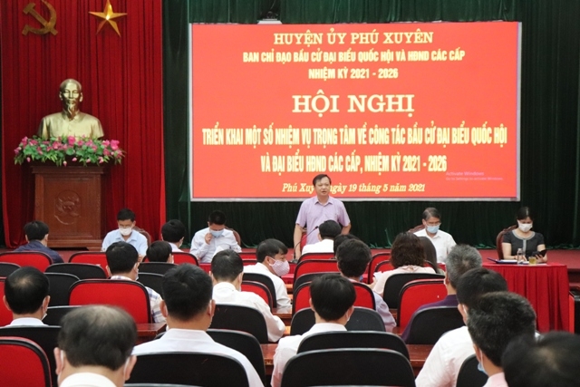 Huyện Phú Xuyên triển khai một số nhiệm vụ trọng tâm về công tác bầu cử