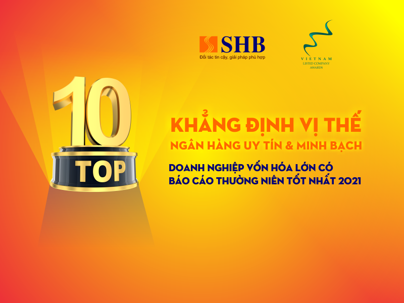 SHB tiếp tục lọt top 10 doanh nghiệp vốn hóa có báo cáo thường niên tốt nhất