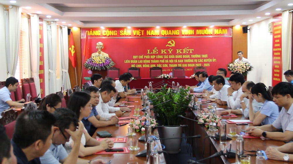 Đảng đoàn, Thường trực LĐLĐ thành phố Hà Nội ký quy chế phối hợp với Ban Thường vụ các Huyện ủy