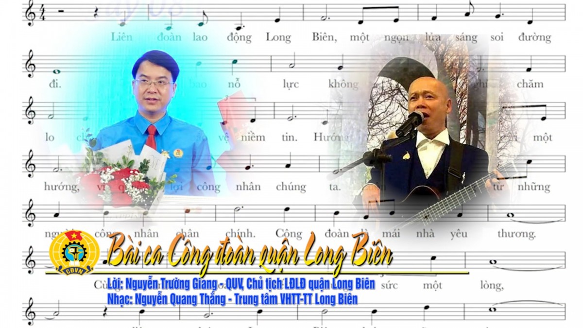 Bài ca Công đoàn quận Long Biên