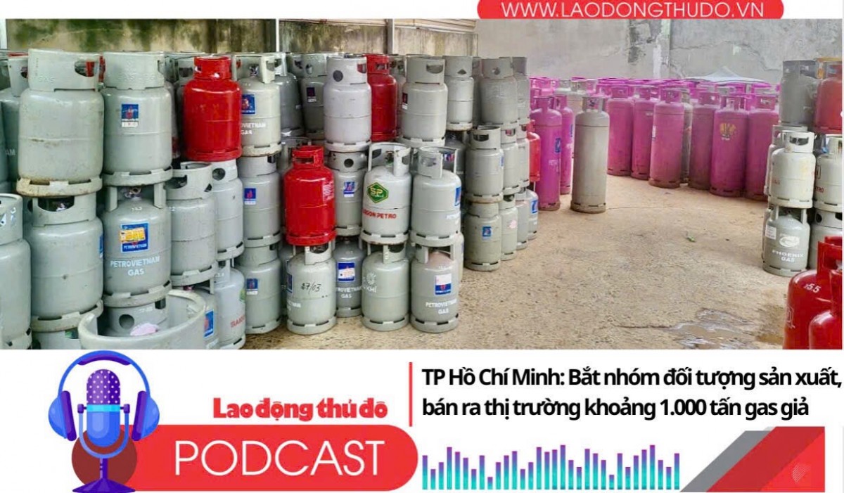 Điểm những tin nổi bật tối ngày 16/8/2025: TP Hồ Chí Minh: Bắt nhóm đối tượng sản xuất, bán ra thị trường khoảng 1.000 tấn gas giả