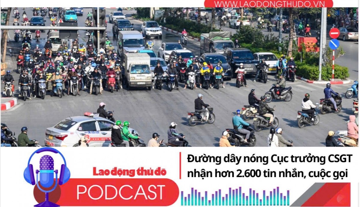 Điểm những tin nổi bật sáng ngày 20/8/2025: Một tháng, đường dây nóng Cục trưởng CSGT nhận hơn 2.600 tin nhắn, cuộc gọi