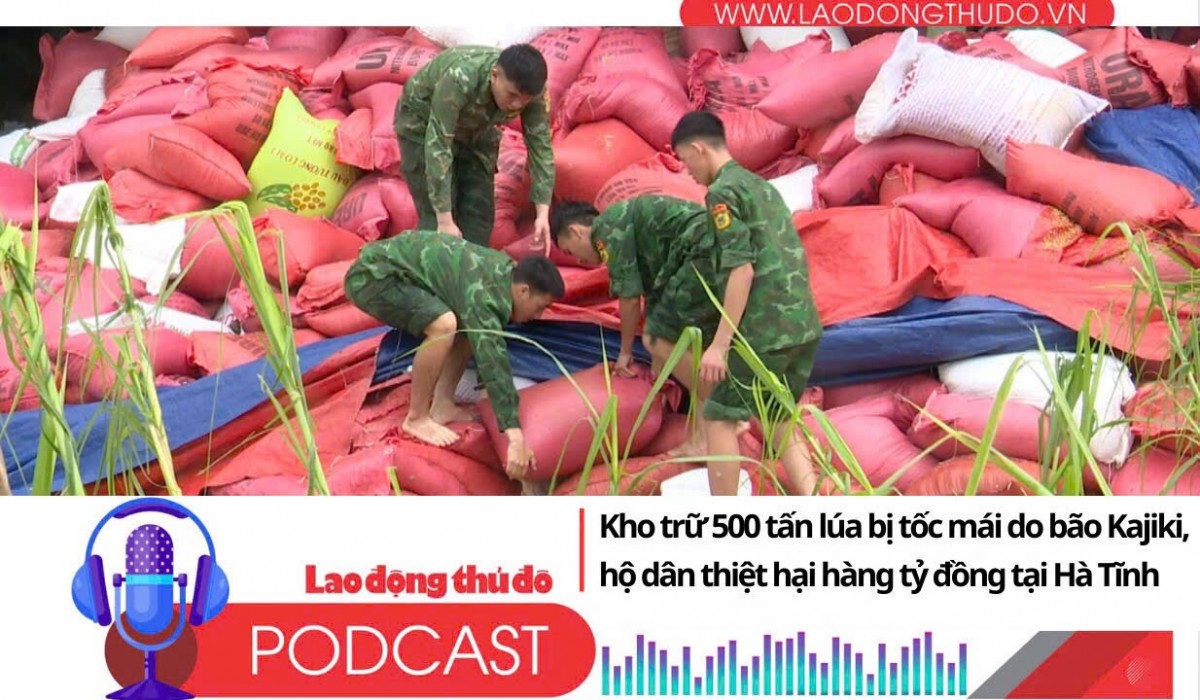 Điểm những tin nổi bật tối ngày 26/8/2025: Kho trữ 500 tấn lúa bị tốc mái do bão Kajiki, hộ dân thiệt hại hàng tỷ đồng