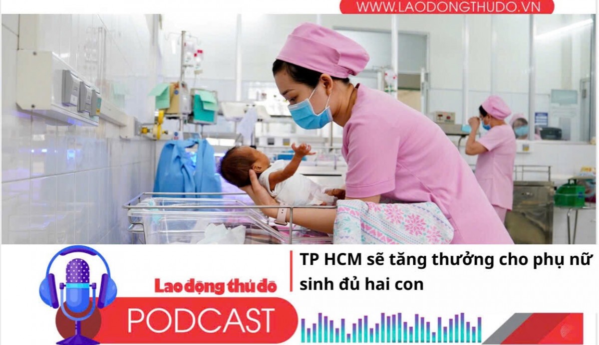 Điểm những tin nổi bật tối ngày 28/8/2025: TP HCM sẽ tăng thưởng cho phụ nữ sinh đủ hai con
