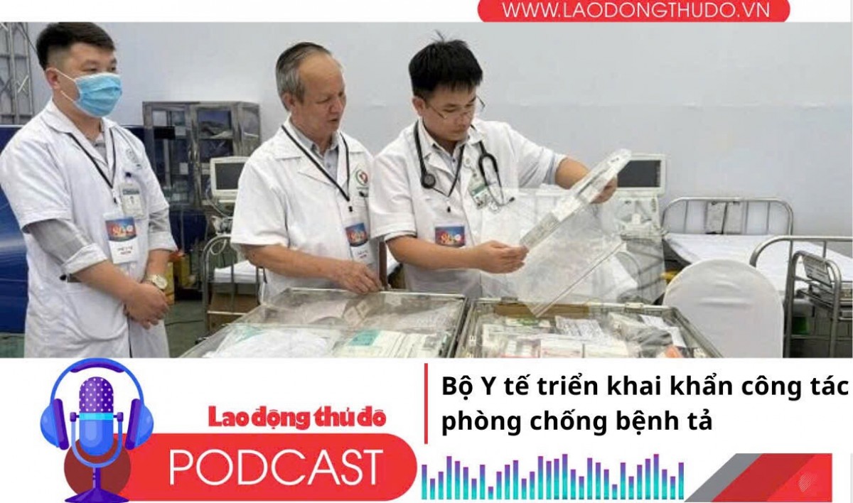 Điểm những tin nổi bật tối ngày 7/9/2025: Bộ Y tế triển khai khẩn công tác phòng chống bệnh tả