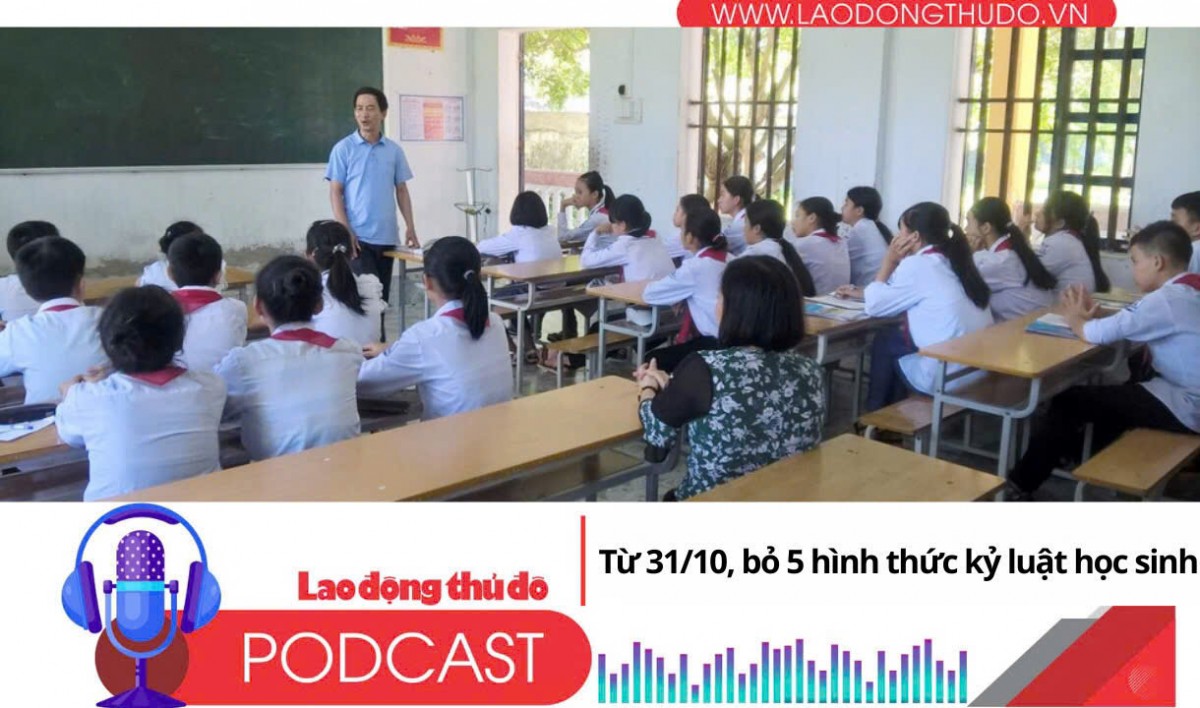 Điểm những tin nổi bật sáng ngày 22/9/2025: Từ 31/10, bỏ 5 hình thức kỷ luật học sinh