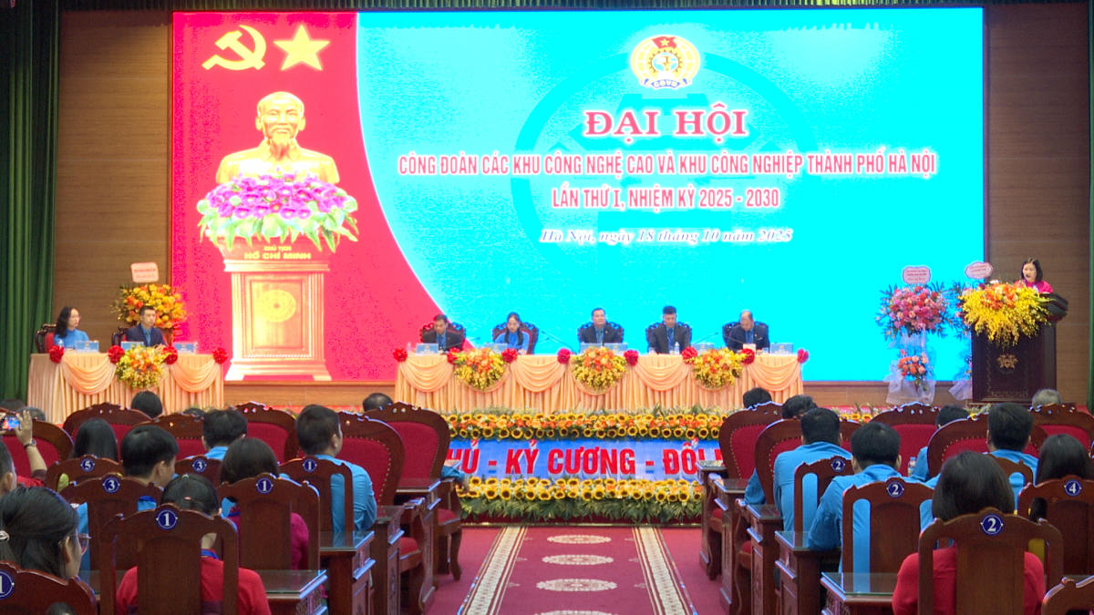Đại hội Công đoàn các Khu công nghệ cao và Khu công nghiệp Hà Nội lần thứ I