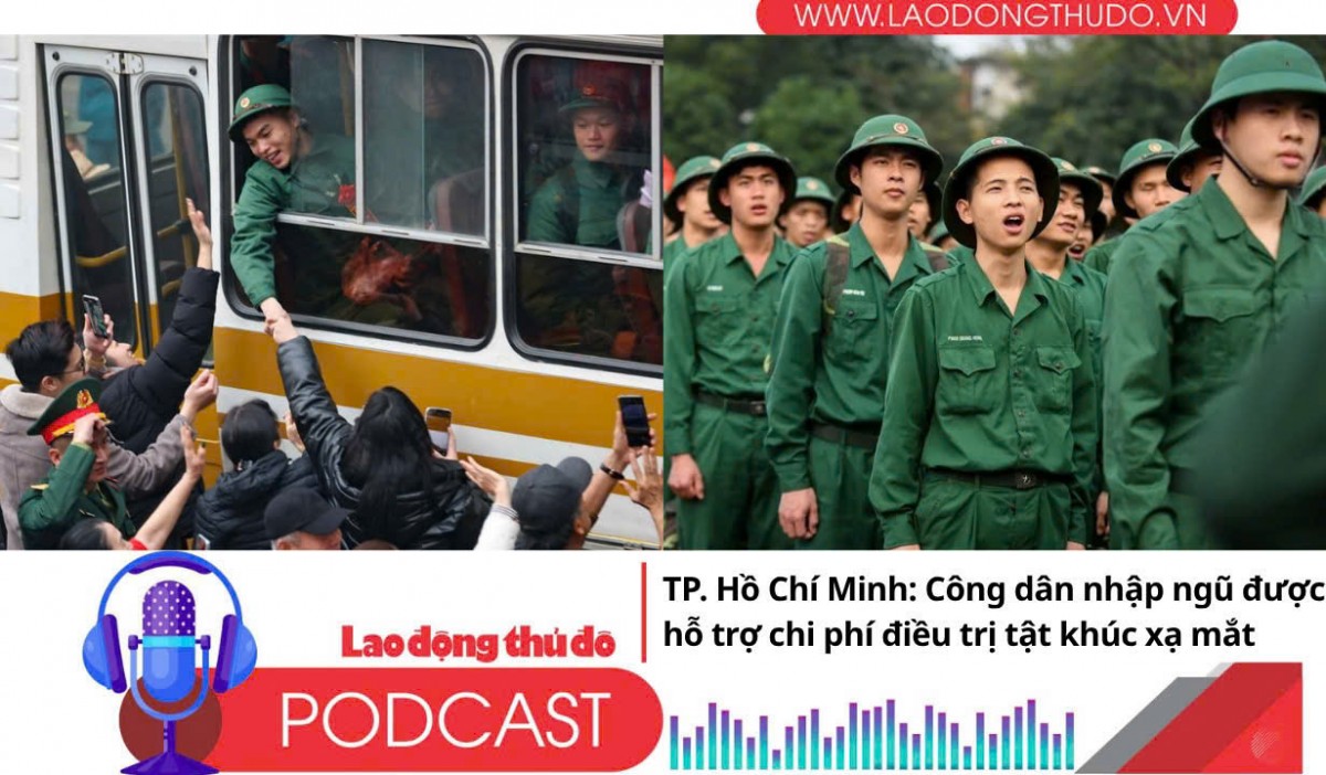 Điểm những tin nổi bật sáng ngày 19/10/2025: TP. Hồ Chí Minh: Công dân nhập ngũ được hỗ trợ chi phí điều trị tật khúc xạ mắt