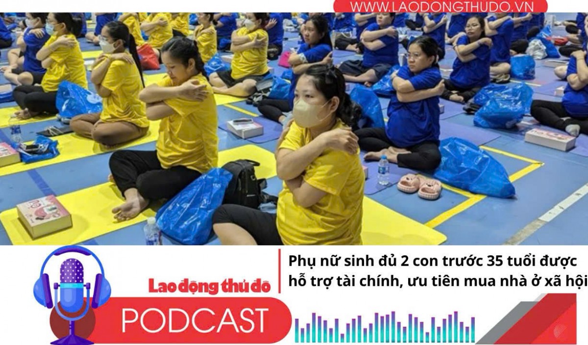 Điểm những tin nổi bật tối ngày 23/10/2025: Phụ nữ sinh đủ 2 con trước 35 tuổi được hỗ trợ tài chính, ưu tiên mua nhà ở xã hội