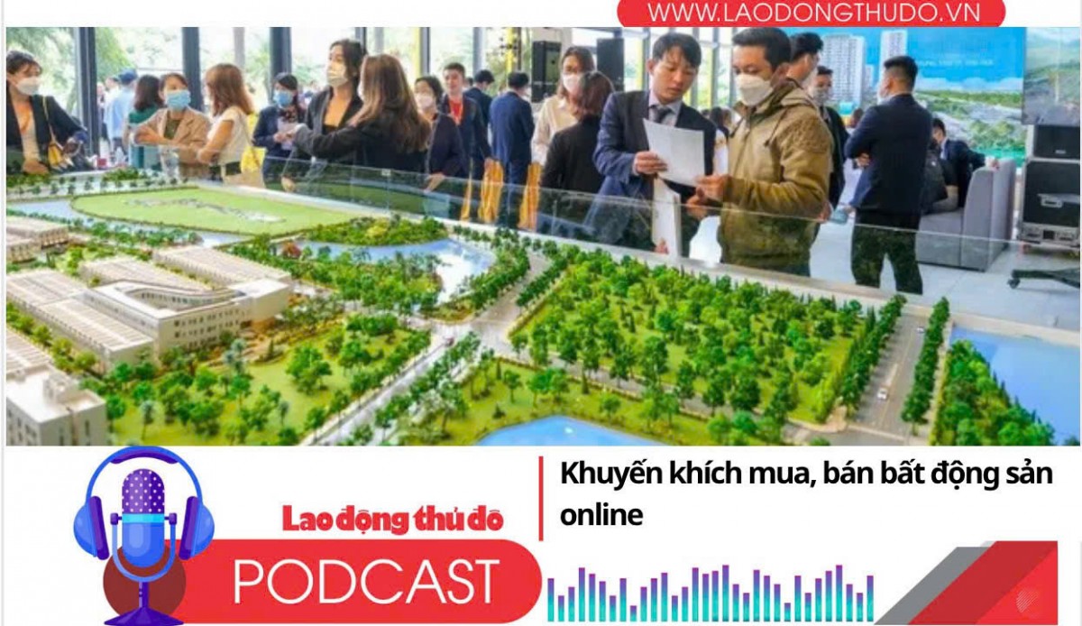 Điểm những tin nổi bật sáng ngày 27/10/2025: Khuyến khích mua, bán bất động sản online