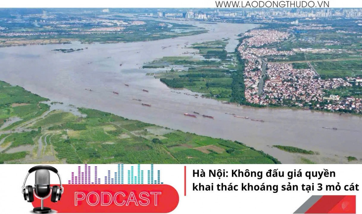 Điểm những tin nổi bật sáng ngày 29/10/2025: Hà Nội: Không đấu giá quyền khai thác khoáng sản tại 3 mỏ cát