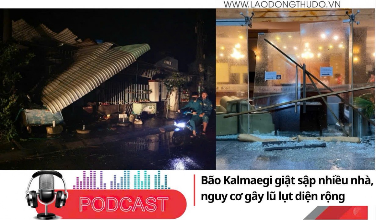 Điểm những tin nổi bật sáng ngày 7/11/2025: Bão Kalmaegi giật sập nhiều nhà, nguy cơ gây lũ lụt diện rộng