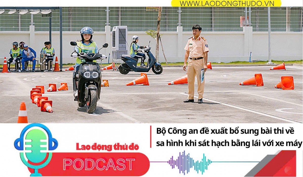 Điểm những tin nổi bật tối ngày 25/11/2025: Bộ Công an đề xuất bổ sung bài thi về sa hình khi sát hạch bằng lái với xe máy