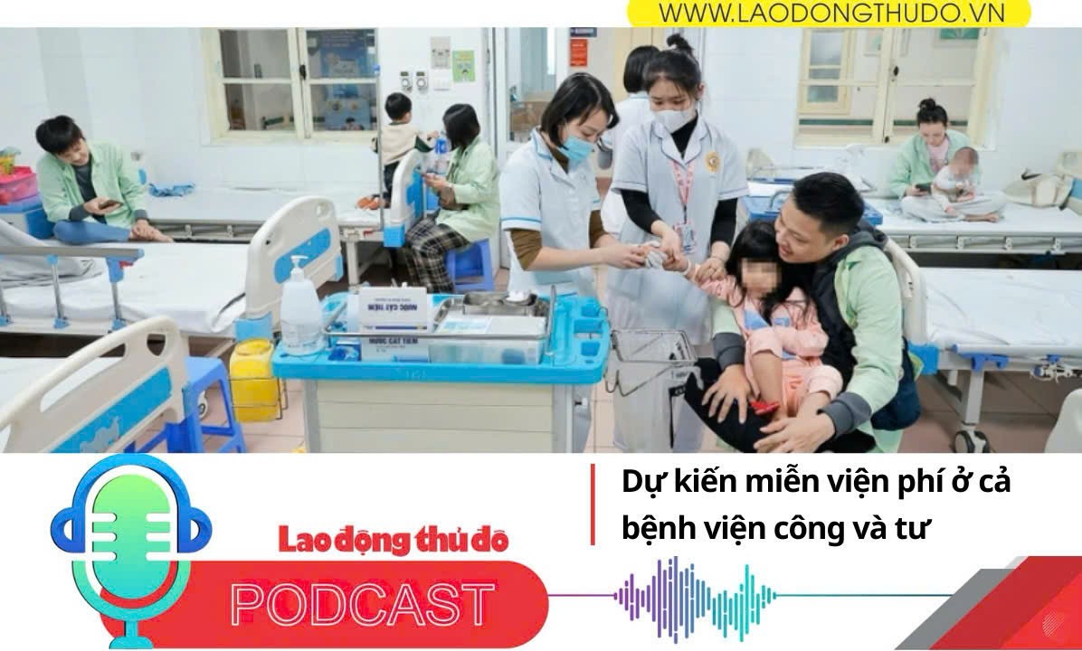Điểm những tin nổi bật sáng ngày 2/12/2025: Dự kiến miễn viện phí ở cả bệnh viện công và tư