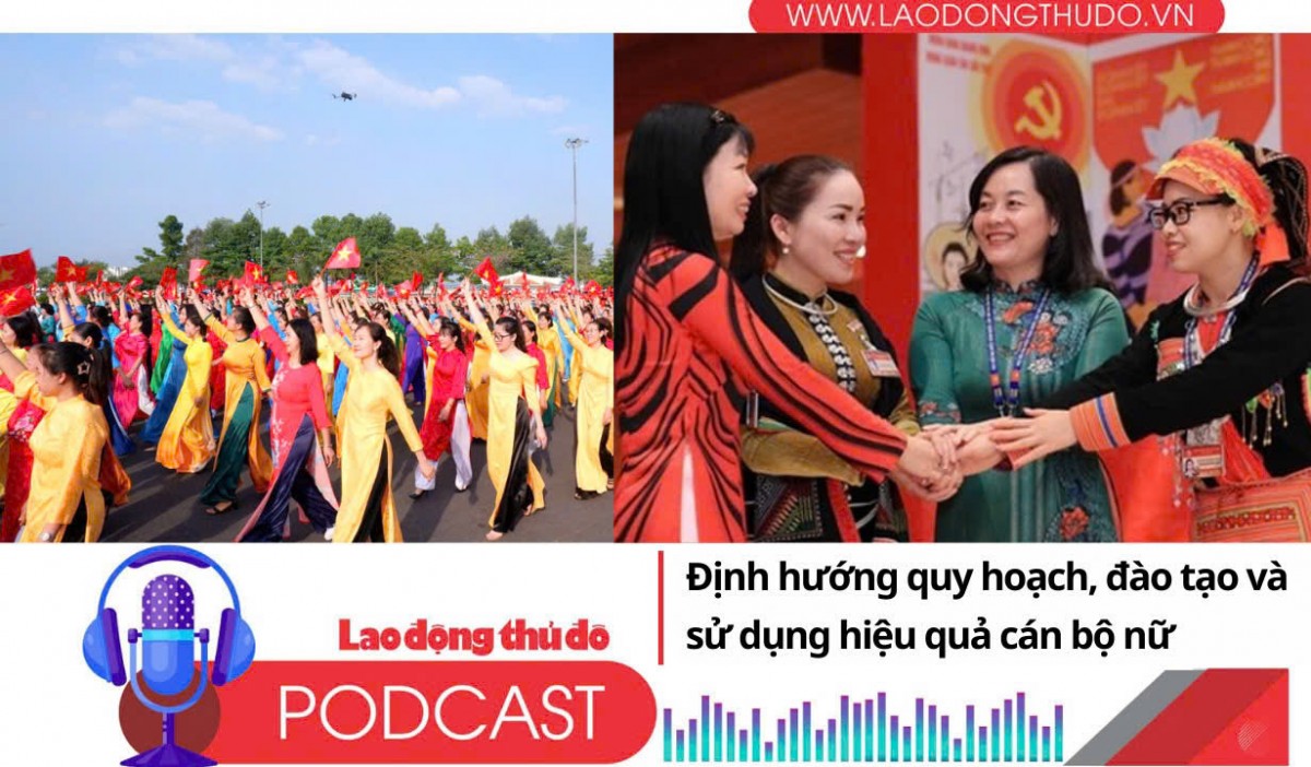 Định hướng quy hoạch, đào tạo và sử dụng hiệu quả cán bộ nữ