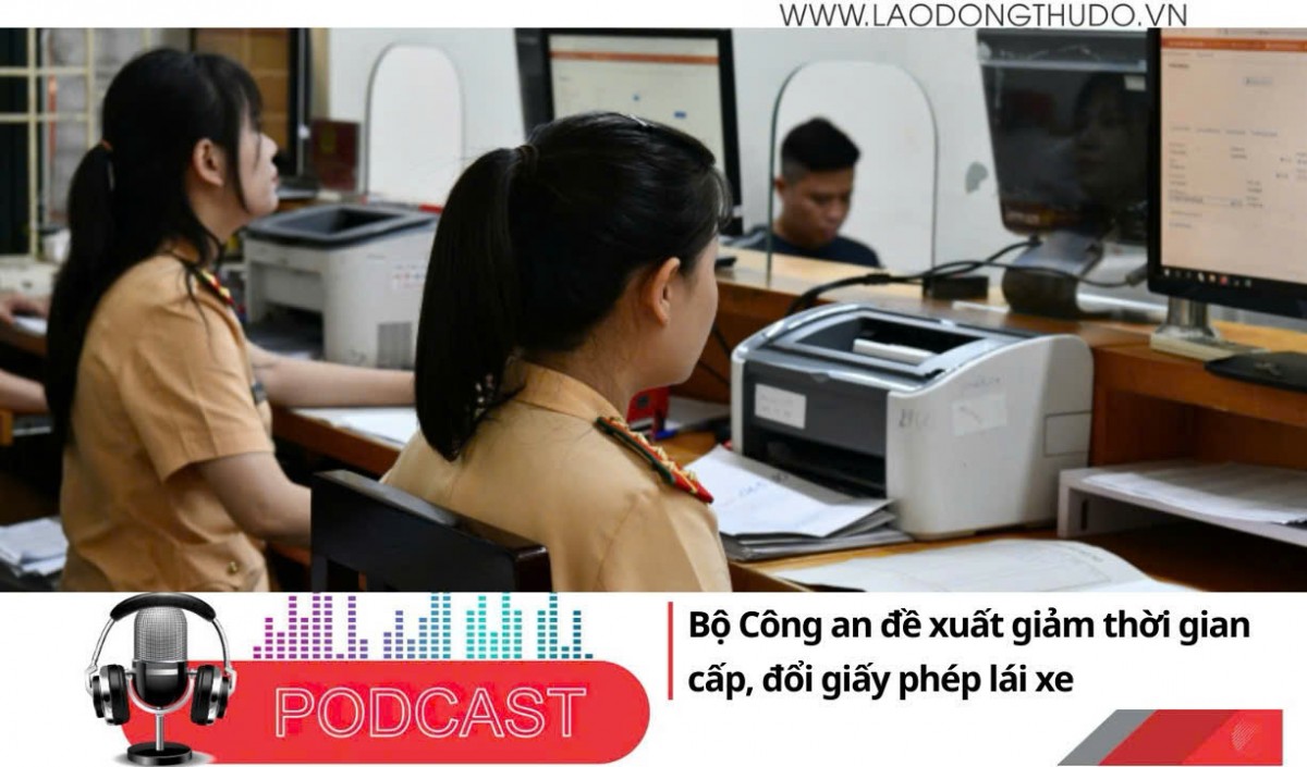 Điểm những tin nổi bật sáng ngày 15/12/2025: Bộ Công an đề xuất giảm thời gian cấp, đổi giấy phép lái xe