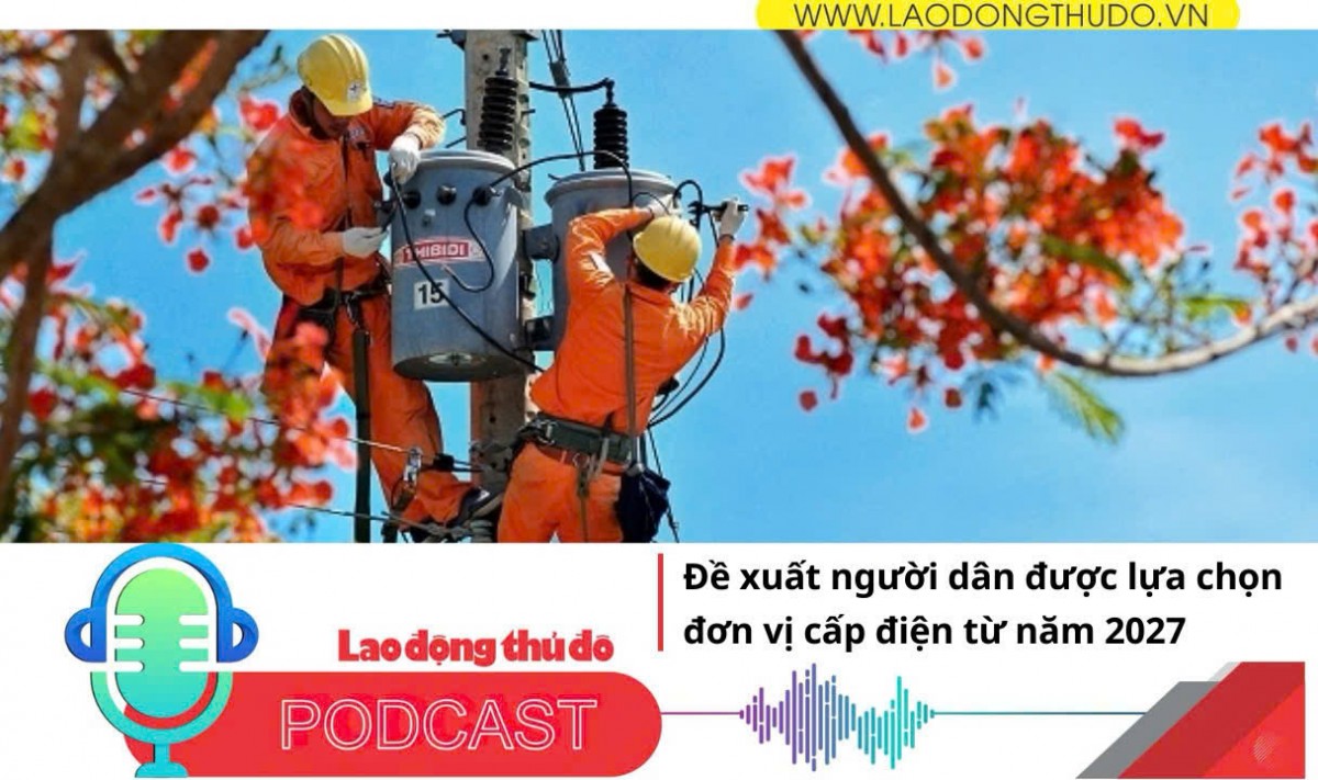 Điểm những tin nổi bật sáng ngày 18/12/2025: Đề xuất người dân được lựa chọn đơn vị cấp điện từ năm 2027